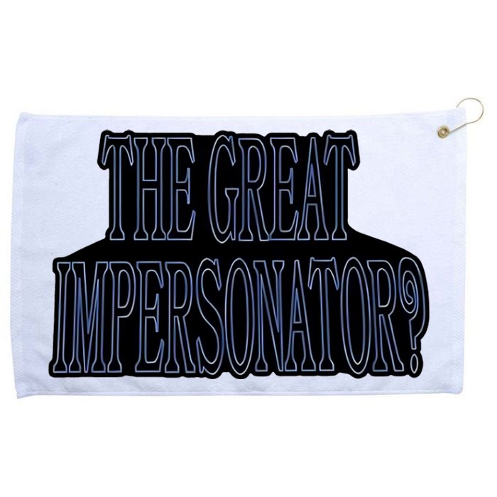 The Great Impersonator.. Grommeted Golf Towel