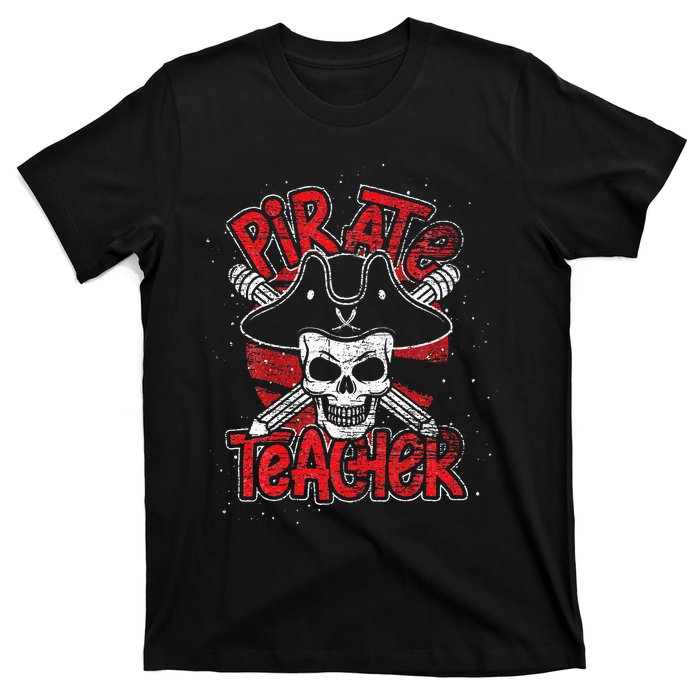 Teaching Gift Idea Pirate Student Learning Teacher T-Shirt