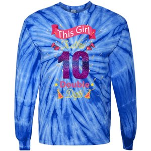 This Girl Is Now 10 Double Digit Cool Gift Tie-Dye Long Sleeve Shirt