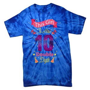 This Girl Is Now 10 Double Digit Cool Gift Tie-Dye T-Shirt