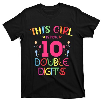 This Girl Is Now 10 Double Digits T-Shirt