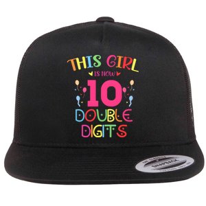 This Girl Is Now 10 Double Digits Flat Bill Trucker Hat