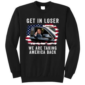 Trump Get In Loser Were Taking America Back Sweatshirt