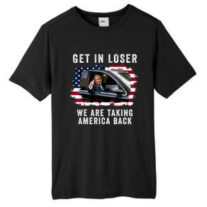 Trump Get In Loser Were Taking America Back Tall Fusion ChromaSoft Performance T-Shirt