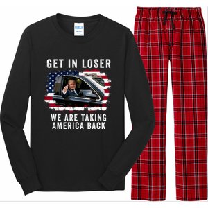 Trump Get In Loser Were Taking America Back Long Sleeve Pajama Set