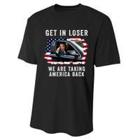 Trump Get In Loser Were Taking America Back Performance Sprint T-Shirt