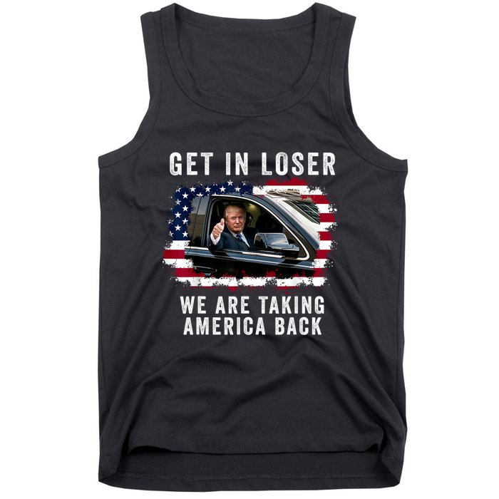 Trump Get In Loser Were Taking America Back Tank Top