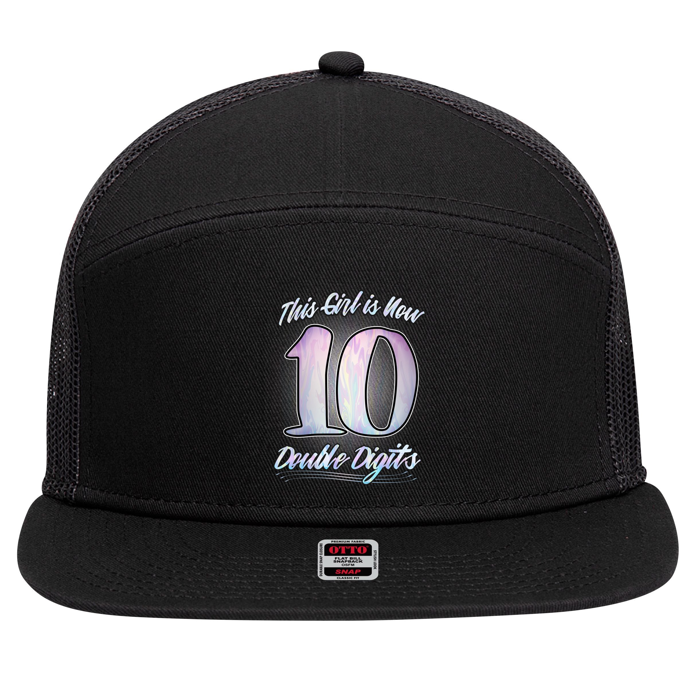 This Girl Is Now 10 Double Digits Birthday Gift 7 Panel Mesh Trucker Snapback Hat
