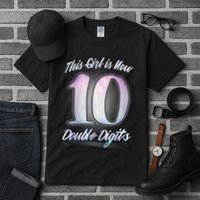 This Girl Is Now 10 Double Digits Birthday Gift Tall T-Shirt