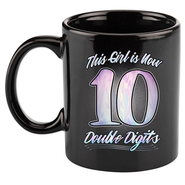 This Girl Is Now 10 Double Digits Birthday Gift 11oz C Handle Ceramic Mug