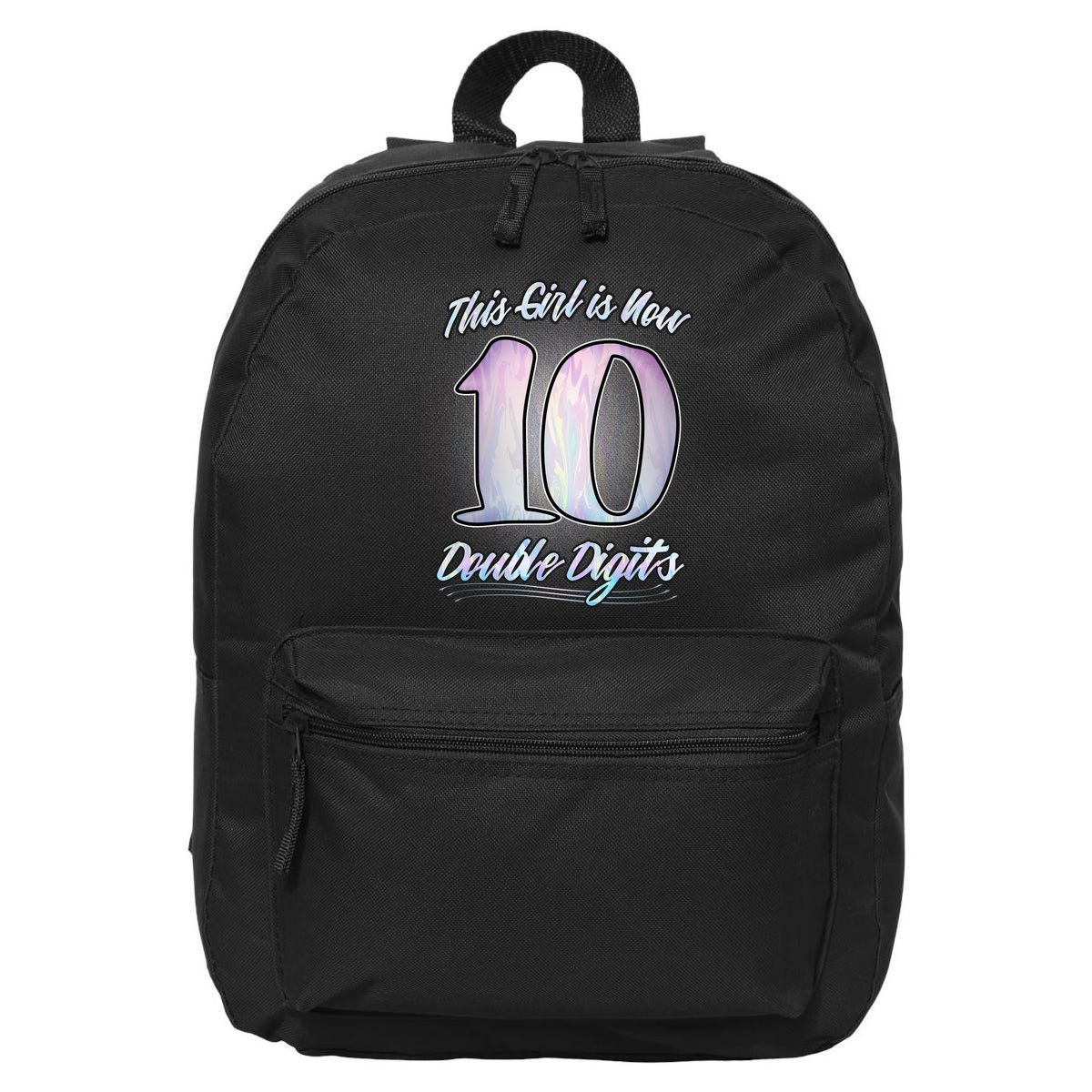 This Girl Is Now 10 Double Digits Birthday Gift 16 in Basic Backpack