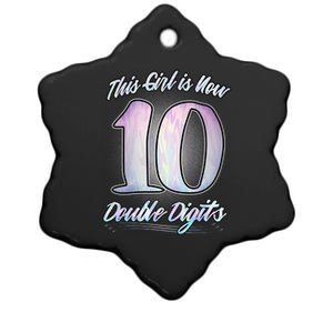 This Girl Is Now 10 Double Digits Birthday Gift Ceramic Star Ornament