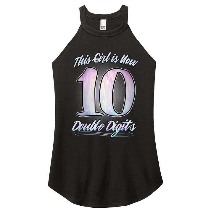 This Girl Is Now 10 Double Digits Birthday Gift Women's Perfect Tri Rocker Tank