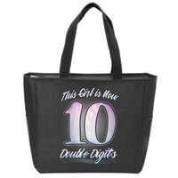 This Girl Is Now 10 Double Digits Birthday Gift Zip Tote Bag