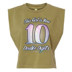 This Girl Is Now 10 Double Digits Birthday Gift Garment-Dyed Women's Muscle Tee