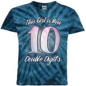 This Girl Is Now 10 Double Digits Birthday Gift Kids Tie-Dye T-Shirt