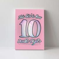 This Girl Is Now 10 Double Digits Birthday Gift Canvas