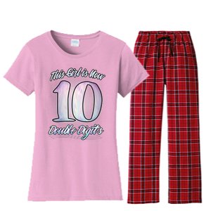 This Girl Is Now 10 Double Digits Birthday Gift Women's Flannel Pajama Set