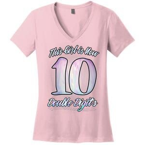 This Girl Is Now 10 Double Digits Birthday Gift Women's V-Neck T-Shirt