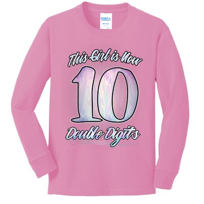 This Girl Is Now 10 Double Digits Birthday Gift Kids Long Sleeve Shirt