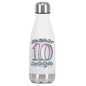 This Girl Is Now 10 Double Digits Birthday Gift Stainless Steel Insulated Water Bottle