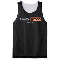 Thats Gross I Love It Funny Women Letter Printed Mesh Reversible Basketball Jersey Tank