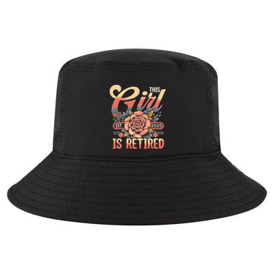This Girl Is Retired 2025 Not My Problem Anymore Cool Comfort Performance Bucket Hat