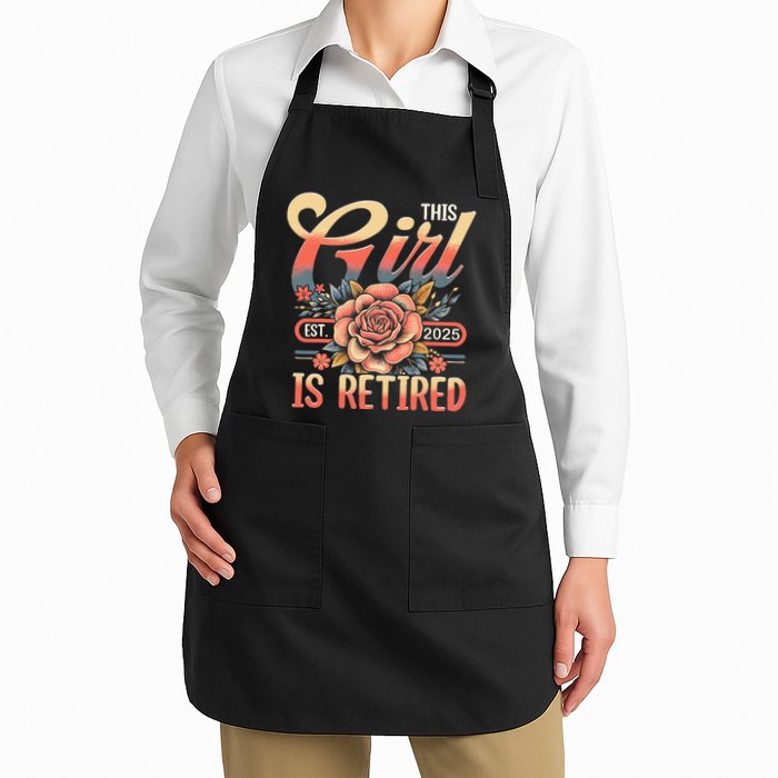 This Girl Is Retired 2025 Not My Problem Anymore Apron