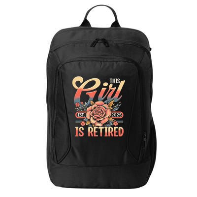 This Girl Is Retired 2025 Not My Problem Anymore City Backpack