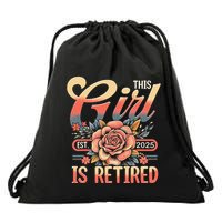 This Girl Is Retired 2025 Not My Problem Anymore Drawstring Bag