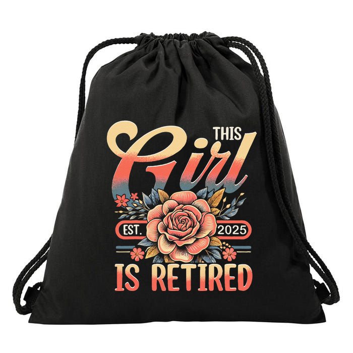 This Girl Is Retired 2025 Not My Problem Anymore Drawstring Bag
