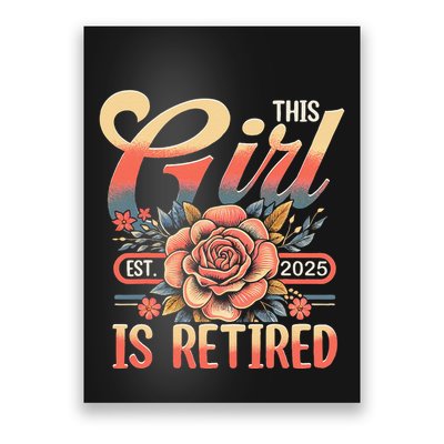 This Girl Is Retired 2025 Not My Problem Anymore Poster