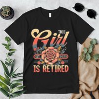 This Girl Is Retired 2025 Not My Problem Anymore Premium T-Shirt