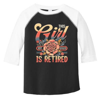 This Girl Is Retired 2025 Not My Problem Anymore Toddler Fine Jersey T-Shirt
