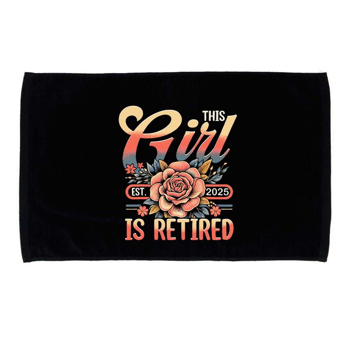 This Girl Is Retired 2025 Not My Problem Anymore Microfiber Hand Towel