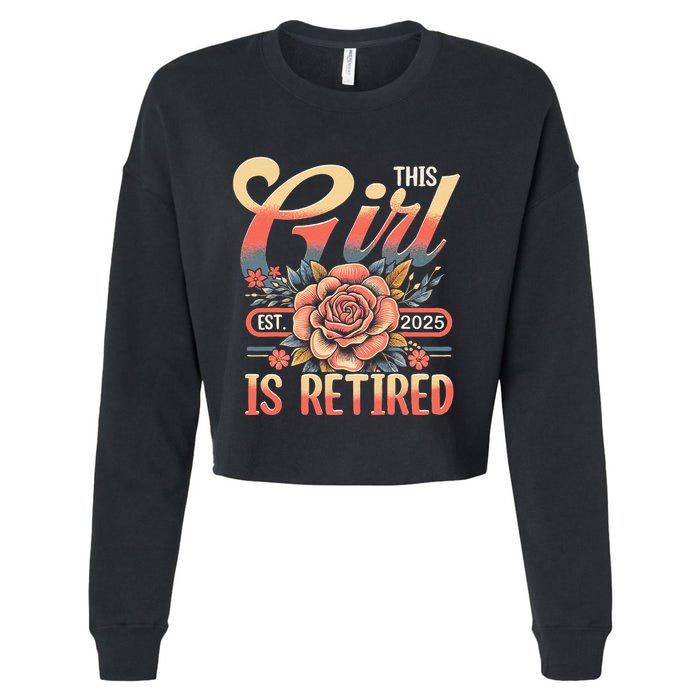 This Girl Is Retired 2025 Not My Problem Anymore Cropped Pullover Crew