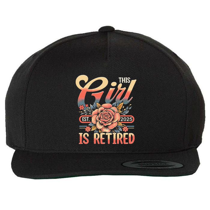 This Girl Is Retired 2025 Not My Problem Anymore Wool Snapback Cap