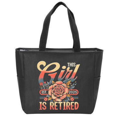 This Girl Is Retired 2025 Not My Problem Anymore Zip Tote Bag