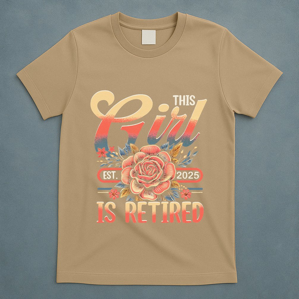 This Girl Is Retired 2025 Not My Problem Anymore T-Shirt