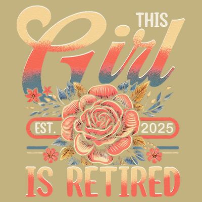 This Girl Is Retired 2025 Not My Problem Anymore T-Shirt