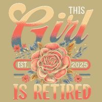 This Girl Is Retired 2025 Not My Problem Anymore Button
