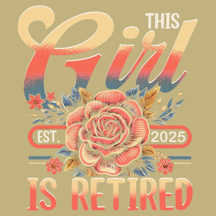 This Girl Is Retired 2025 Not My Problem Anymore Button