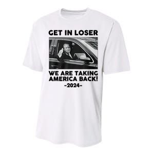 Trump Get In Loser Were Taking America Back Performance Sprint T-Shirt