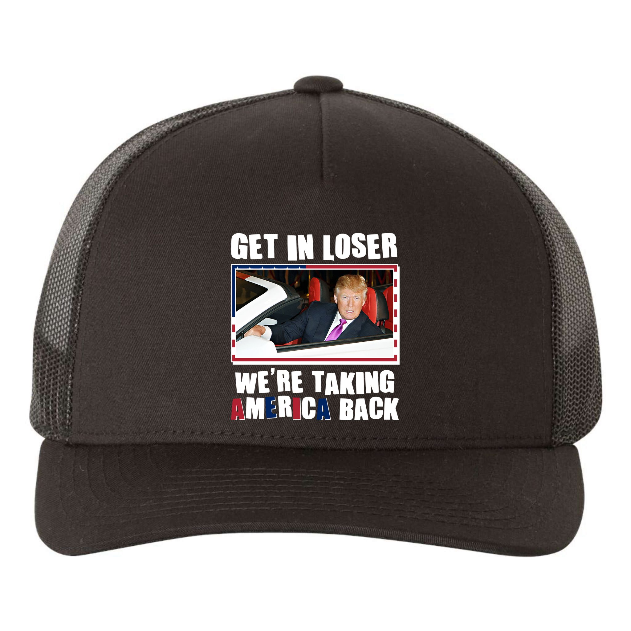 Trump Get In Loser Were Taking America Back Yupoong Adult 5-Panel Trucker Hat