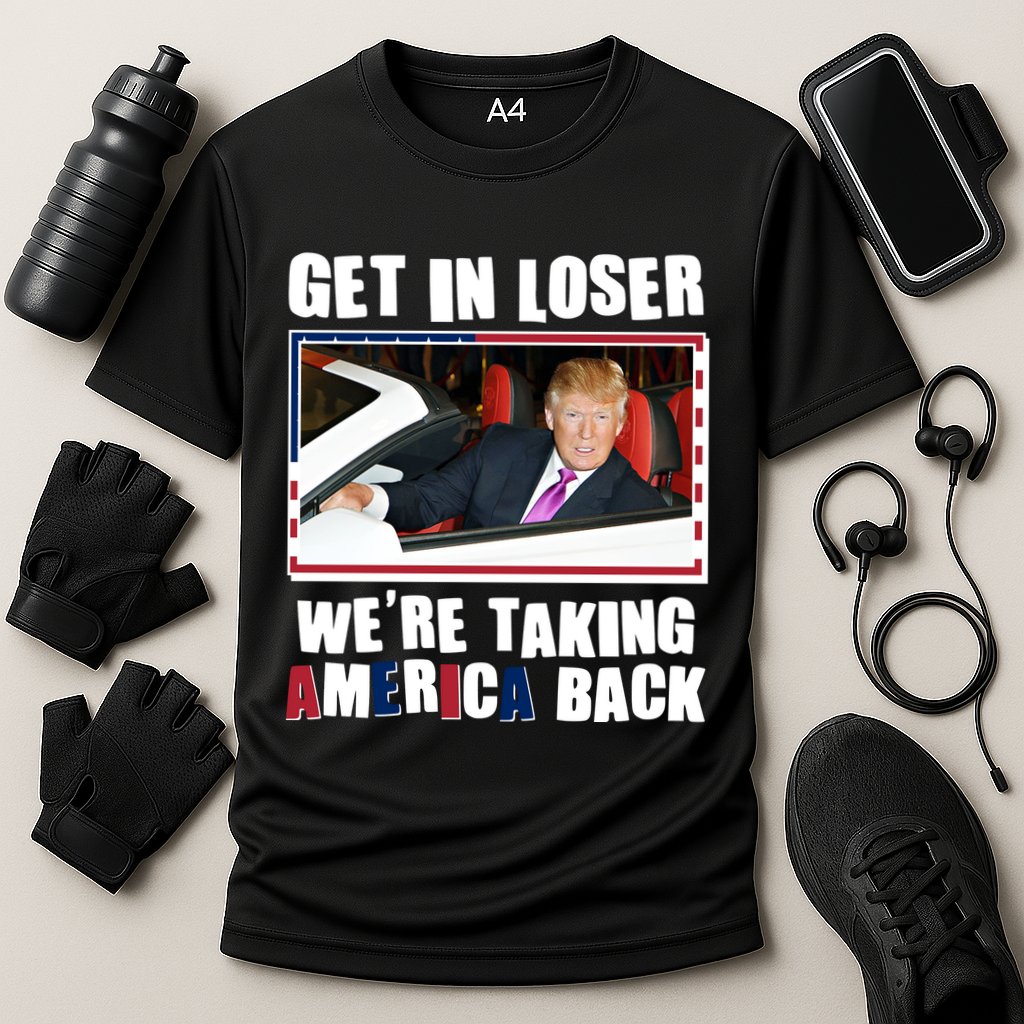 Trump Get In Loser Were Taking America Back Cooling Performance Crew T-Shirt