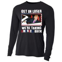 Trump Get In Loser Were Taking America Back Cooling Performance Long Sleeve Crew