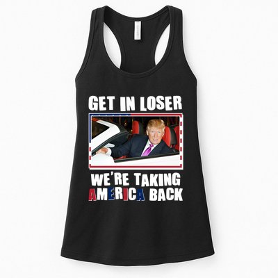 Trump Get In Loser Were Taking America Back Womens Tank Top