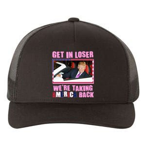 Trump Get In Loser Were Taking America Back Yupoong Adult 5-Panel Trucker Hat