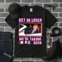Trump Get In Loser Were Taking America Back Tall T-Shirt