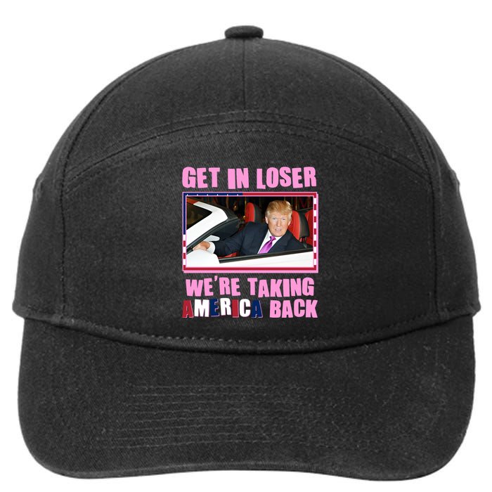 Trump Get In Loser Were Taking America Back 7-Panel Snapback Hat